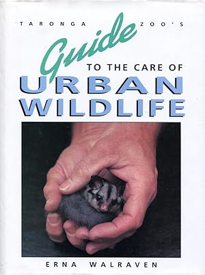 Image du vendeur pour Taronga Zoo's Guide to the Care of Urban Wildlife. mis en vente par Lost and Found Books