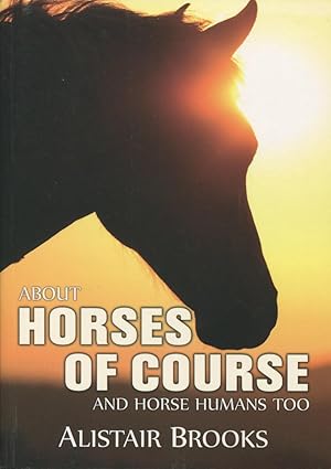 Seller image for About horses of course and horse humans too. for sale by Lost and Found Books