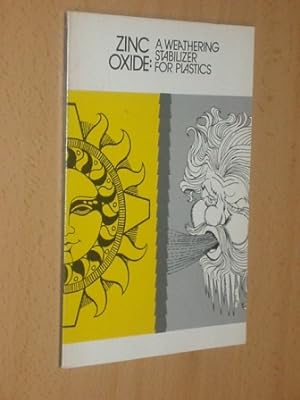 Image du vendeur pour ZINC OXIDE: A WEATHERING STABILIZER FOR PLASTICS mis en vente par Libros del Reino Secreto