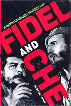 Seller image for Fidel and Che: A Revolutionary Friendship for sale by BJ's Book Barn