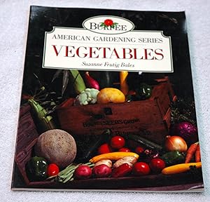 Bild des Verkufers fr Vegetables (Burpee American Gardening Series) zum Verkauf von Preferred Books