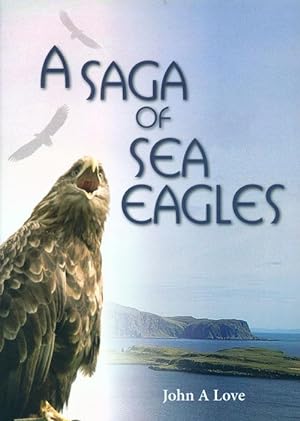 Seller image for A saga of sea eagles. for sale by Andrew Isles Natural History Books