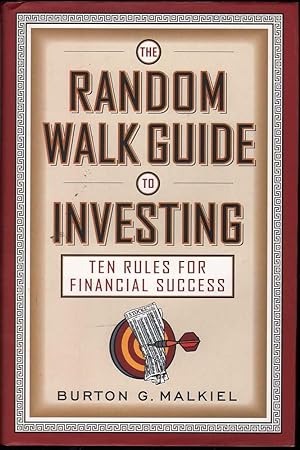 The random walk guide to investing: ten rules for financial success