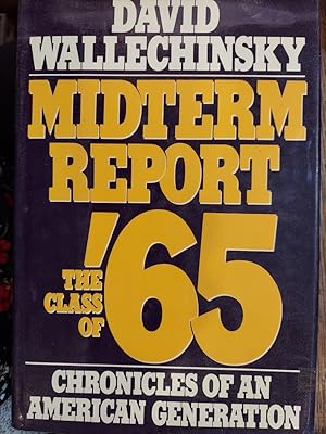 Seller image for Midterm Report the Class of '65: Chronicles of an American Generation for sale by The Book House, Inc.  - St. Louis
