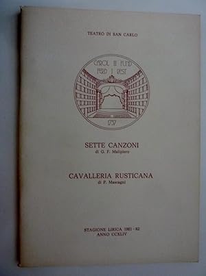 "TEATRO SAN CARLO - SETTE CANZONI di G.F. Malipero / CAVALLERIA RUSTICANA di P. Mascagni STAGIONE...