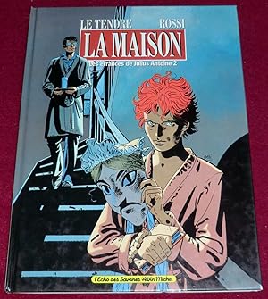 Image du vendeur pour LES ERRANCES DE JULIUS ANTOINE - Tome 2 : La maison mis en vente par LE BOUQUINISTE