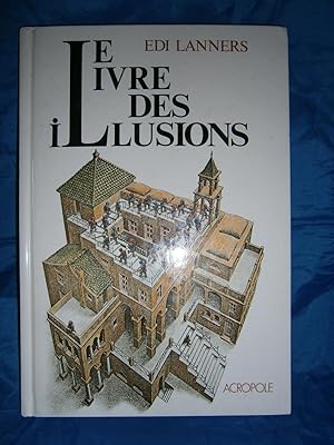 Seller image for LE LIVRE DES ILLUSIONS for sale by LA FRANCE GALANTE