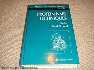 Protein NMR Techniques (Methods in Molecular Biology, signed & dedicated by David Reid)