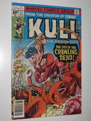 Kull the Destroyer No.21 : The City of the Crawling Dead