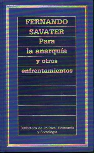 Immagine del venditore per PARA LA ANARQUA Y OTROS ENFRENTAMIENTOS. venduto da angeles sancha libros