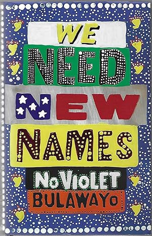 Imagen del vendedor de We Need New Names - Signed 1st UK Printing a la venta por Paul Preston 1st Editions