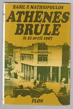 Image du vendeur pour Athenes Brule Le 21 Avril 1967 En Grece mis en vente par Riverwash Books (IOBA)