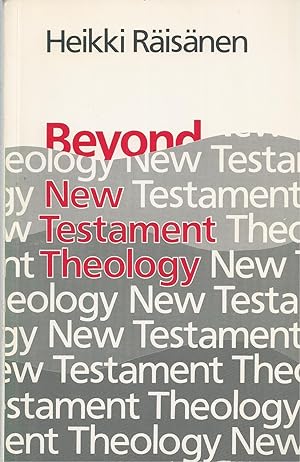 Beyond New Testament Theology A Story and a Programme
