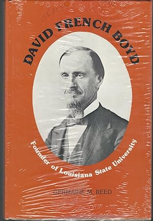 Seller image for David French Boyd: Founder of Louisiana State University (Southern Biography Series) for sale by Dorley House Books, Inc.