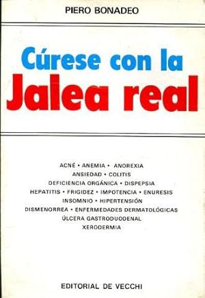 CURESE CON LA JALEA REAL.