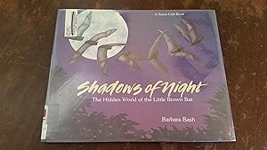 Image du vendeur pour Shadows of Night, The Hidden World of the Little Brown Bat mis en vente par Red Owl Books