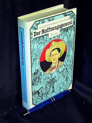 Seller image for Der Hoffnungsgeneral - Die letzten Jahre des Augusto Cesar Sandino - for sale by Erlbachbuch Antiquariat