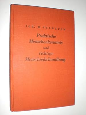 Imagen del vendedor de Praktische Menschenkenntnis und richtige Menschenbehandlung. Neue charakterkundliche Anweisungen mit Bildern und praktischen Beispielen. a la venta por Stefan Kpper