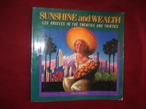 Bild des Verkufers fr Sunshine and Wealth. Los Angeles in the Twenties and Thirties. zum Verkauf von BookMine