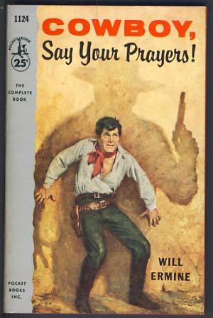 Bild des Verkufers fr Cowboy, Say Your Prayers! zum Verkauf von Parigi Books, Vintage and Rare