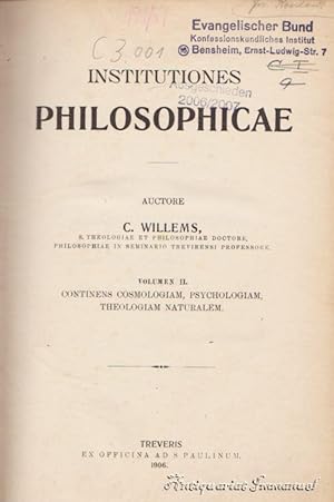 Seller image for Institutiones philosophicae. Volumen II. Continens cosmologiam, psychologiam, theologiam naturalem. for sale by Antiquariat Immanuel, Einzelhandel