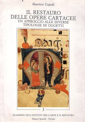 IL RESTAURO DELLE OPERE CARTACEE. Un approccio alle diverse tipologie di oggetti