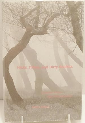 Seller image for Hicks, Tribes, and Dirty Realists: American Fiction after Postmodernism for sale by Philosopher's Stone Books