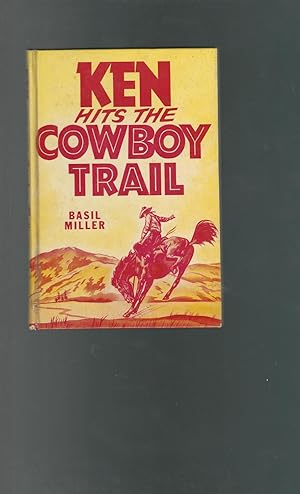 Image du vendeur pour Ken Hits the Cowboy Trail mis en vente par Dorley House Books, Inc.
