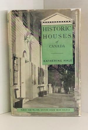 Historic Houses Of Canada