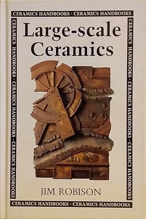 Large-scale Ceramics [Ceramics Handbooks].