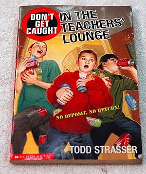Imagen del vendedor de Don't Get Caught In The Teacher's Lounge (Don't Get Caught) a la venta por Preferred Books