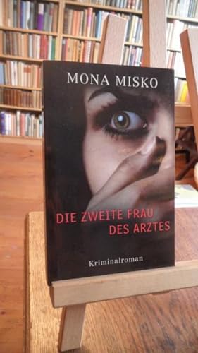 Seller image for Die zweite Frau des Arztes. Kriminalroman. for sale by Antiquariat Floeder