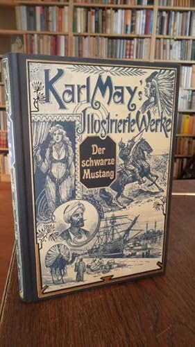 Der schwarze Mustang. Mit den zeitgenössischen Illustrationen von Venceslav Cerny. Karl May's ill...