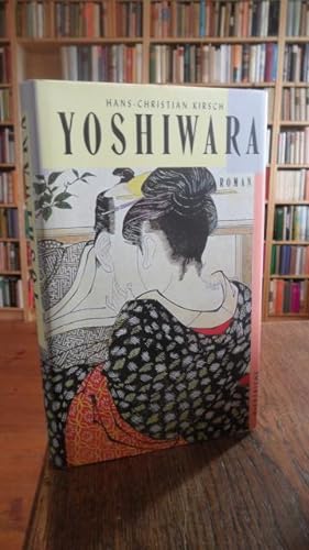Bild des Verkäufers für Yoshiwara oder Die schwankende Welt. Roman. zum Verkauf von Antiquariat Floeder
