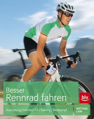 Seller image for Besser Rennrad fahren for sale by BuchWeltWeit Ludwig Meier e.K.