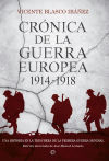 Imagen del vendedor de Crnica de la guerra europea: Una historia de la Primera Guerra Mundial a la venta por Agapea Libros