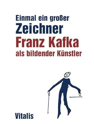 Bild des Verkufers fr Einmal ein groer Zeichner : Franz Kafka als bildender Knstler zum Verkauf von AHA-BUCH GmbH