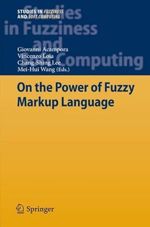 Imagen del vendedor de On the Power of Fuzzy Markup Language a la venta por AHA-BUCH GmbH