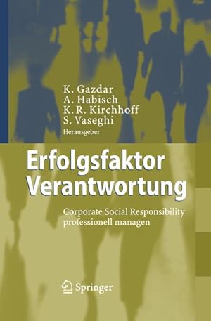Immagine del venditore per Erfolgsfaktor Verantwortung : Corporate Social Responsibility professionell managen venduto da AHA-BUCH GmbH