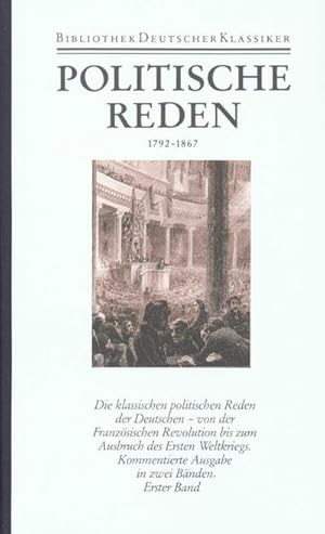 Seller image for Bibliothek der Geschichte und Politik Politische Reden. Tl.1 : 1792-1867 for sale by AHA-BUCH GmbH