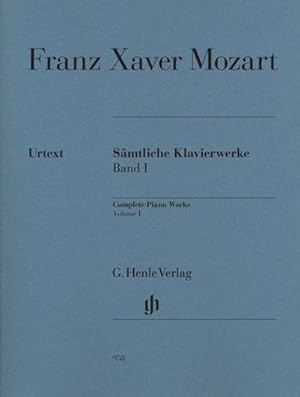 Seller image for Franz Xaver Mozart - Smtliche Klavierwerke, Band I. Bd.1 : Besetzung: Klavier zu zwei Hnden for sale by AHA-BUCH GmbH