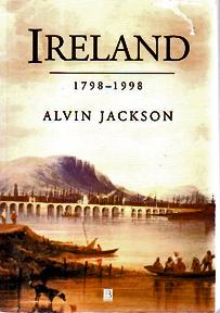Seller image for Ireland: 1798-1998 (A History of the Modern British Isles) for sale by Sutton Books