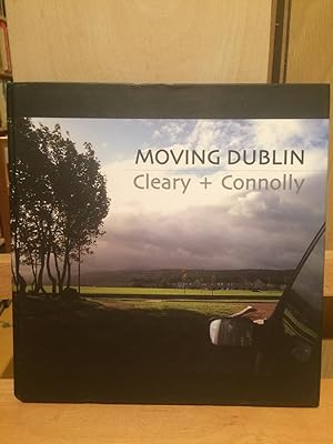 Bild des Verkufers fr Moving Dublin: Cleary + Connolly zum Verkauf von Temple Bar Bookshop