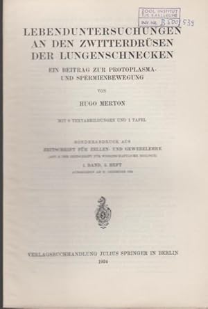 Bild des Verkufers fr Lebenduntersuchungen an den Zwitterdrsen der Lungenschnecken. Ein Beitrag zur Protoplasma und Spermienbewegung. zum Verkauf von Antiquariat am Flughafen