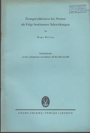 Bild des Verkufers fr Zwangsreaktione bei Stentor als Folge bestimmter Salzwirkungen. zum Verkauf von Antiquariat am Flughafen
