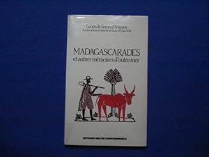 Madagascarades et autres mémoires d'outre-mer