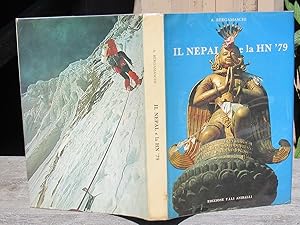 Il Nepal e la HN '79. spedizione italiana all'Annapurna Fang-m. 7650 himalaya del Nepal [Nepal an...