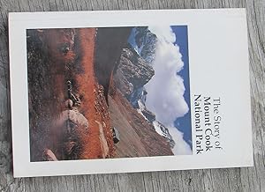 Seller image for The Story Of Mount Cook National Park -- A Handbook to Help You Enjoy the Park for sale by JP MOUNTAIN BOOKS