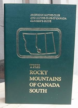 Bild des Verkufers fr The Rocky Mountains Of Canada South zum Verkauf von JP MOUNTAIN BOOKS