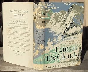 Seller image for TENTS IN THE CLOUDS THE FIRST WOMEN'S HIMALAYAN EXPEDITION -- First Edition for sale by JP MOUNTAIN BOOKS
